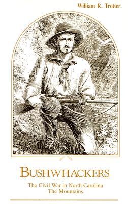 bushwhackers-the-civil-war-in-north-carolina-the-mountains