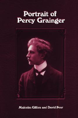 Portrait of Percy Grainger por Malcolm Gillies 978-1580460873 FB2 MOBI EPUB