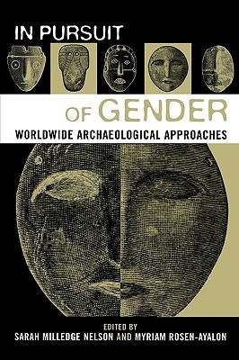 in-pursuit-of-gender-worldwide-archaeological-approaches-worldwide-archaeological-approaches