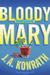 Bloody Mary (Jack Daniels Mystery, #2) by J.A. Konrath