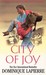City Of Joy by Dominique Lapierre