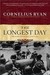 Longest Day The Classic Epic of D Day by Cornelius Ryan