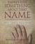 There's Just Something about That Name: Intimate Moments with the Names of God