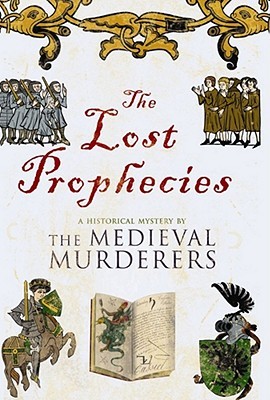 The Lost Prophecies (Medieval Murderers Book 4)