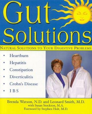 Gut Solutions: Natural Solutions for Your Digestive Conditions