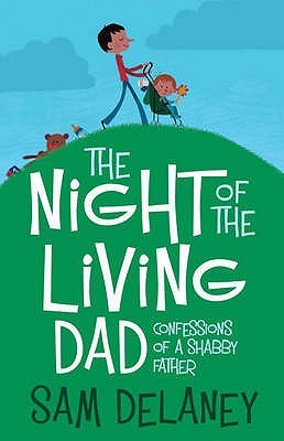 night-of-the-living-dad-confessions-of-a-shabby-father