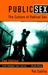 Public Sex: The Culture of Radical Sex