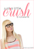 Just a Little Crush (Just a Little, #1) by Tracie Puckett