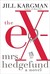 The Ex-Mrs. Hedgefund by Jill Kargman