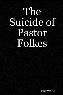 the-suicide-of-pastor-folkes