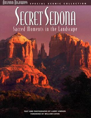 Secret Sedona: Sacred Moments in the Landscape Ebook para la preparación de la puerta descarga gratuita
