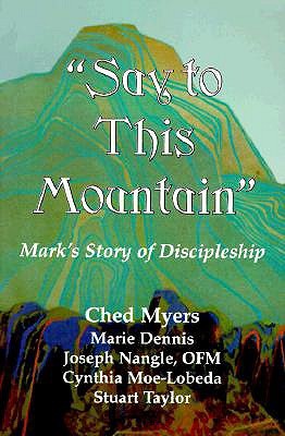 say-to-this-mountain-mark-s-story-of-discipleship