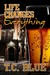 Life Changes Everything (Life, #2)
