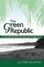 The Green Republic A Conservation History of Costa Rica by Sterling Evans