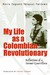 My Life As A Revolutionary Reflections Of A Former Guerrillera by Maria Eugenia Vasquez Perdomo