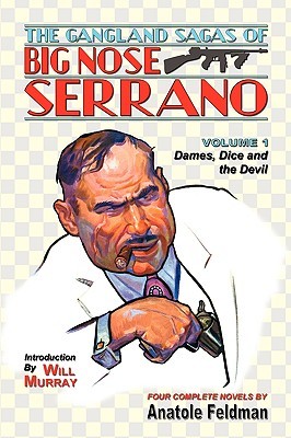 the-gangland-sagas-of-big-nose-serrano-volume-1