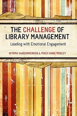 the-challenge-of-library-management-leading-with-emotional-engagement
