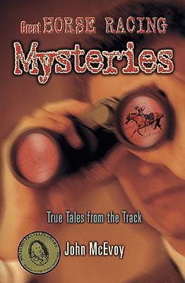 Descargar ebooks en línea pdf Great Horse Racing Mysteries: True Tales from the Track