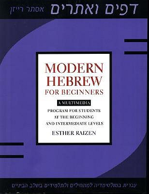 Modern Hebrew for Beginners: A Multimedia Program for Students at the Beginning and Intermediate Levels por Esther Raizen DJVU FB2 EPUB