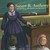 Susan B. Anthony: Fighter for Freedom and Equalilty