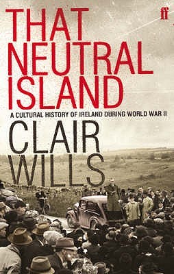 that-neutral-island-a-history-of-ireland-during-the-second-world-war