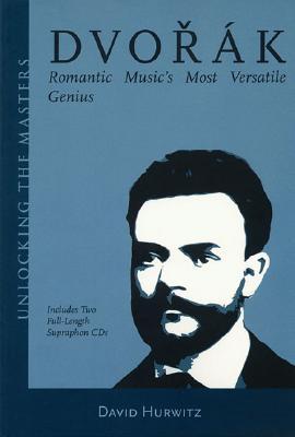 dvorak-romantic-music-s-most-versatile-genius