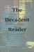 The Decadent Reader Fiction, Fantasy, and Perversion from Fin-de-Siècle France by Asti Hustvedt