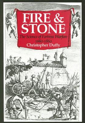 fire-and-stone-the-science-of-fortress-warfare-1660-1860