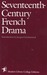 Seventeenth-Century French Drama