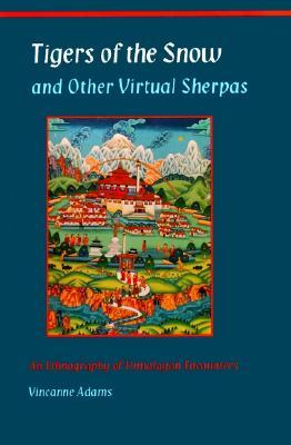 tigers-of-the-snow-and-other-virtual-sherpas-an-ethnography-of-himalayan-encounters