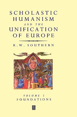 scholastic-humanism-and-the-unification-of-europe