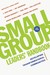 Small Group Leaders' Handbook Developing Transformational Communities by J. Alex Kirk