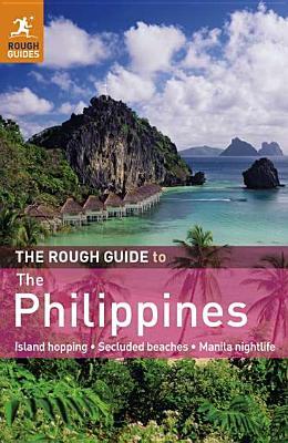 the rough guide to the philippines The rough guide to the philippines by david dalton.