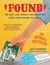 Found The Best Lost, Tossed, and Forgotten Items from Around the World by Davy Rothbart