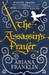 The Assassin's Prayer (Mistress of the Art of Death, #4) by Ariana Franklin