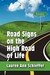 Road Signs on the High Road of Life by Lauren Ann Schieffer