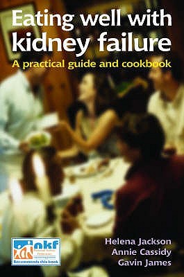 eating-well-with-kidney-failure-a-practical-guide-and-cookbook