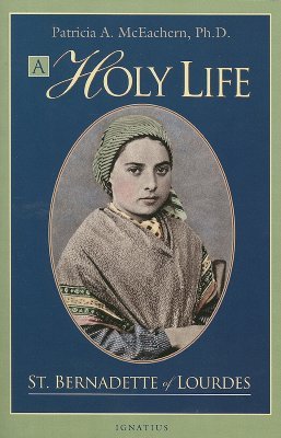saint bernadette of lourdes biography