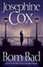 Born Bad by Josephine Cox