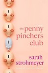 The Penny Pinchers Club by Sarah Strohmeyer The Penny Pinchers Club by Sarah Strohmeyer