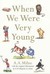 When We Were Very Young by A.A. Milne