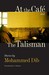 At the Cafe and the Talisman by Mohammed Dib
