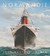 Normandie France's Legendary Art Deco Ocean Liner by John Maxtone-Graham