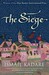 The Siege by Ismail Kadare