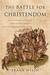 Battle for Christendom by Frank Welsh
