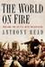 The World on Fire 1919 and the Battle with Bolshevism by Anthony Read