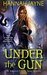 Under the Gun (Underworld Detection Agency, #4) by Hannah Jayne