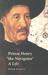 Prince Henry "the Navigator" A Life by Peter Russell