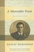 A Moveable Feast by Ernest Hemingway A Moveable Feast by Ernest Hemingway