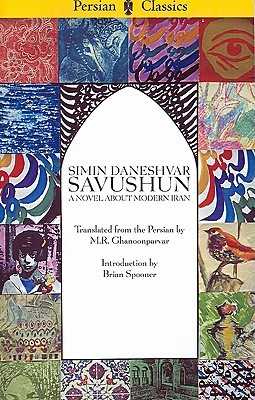 Savushun: A Novel About Modern Iran